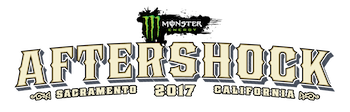 Monster Energy Aftershock 2017, Sacramento, CA